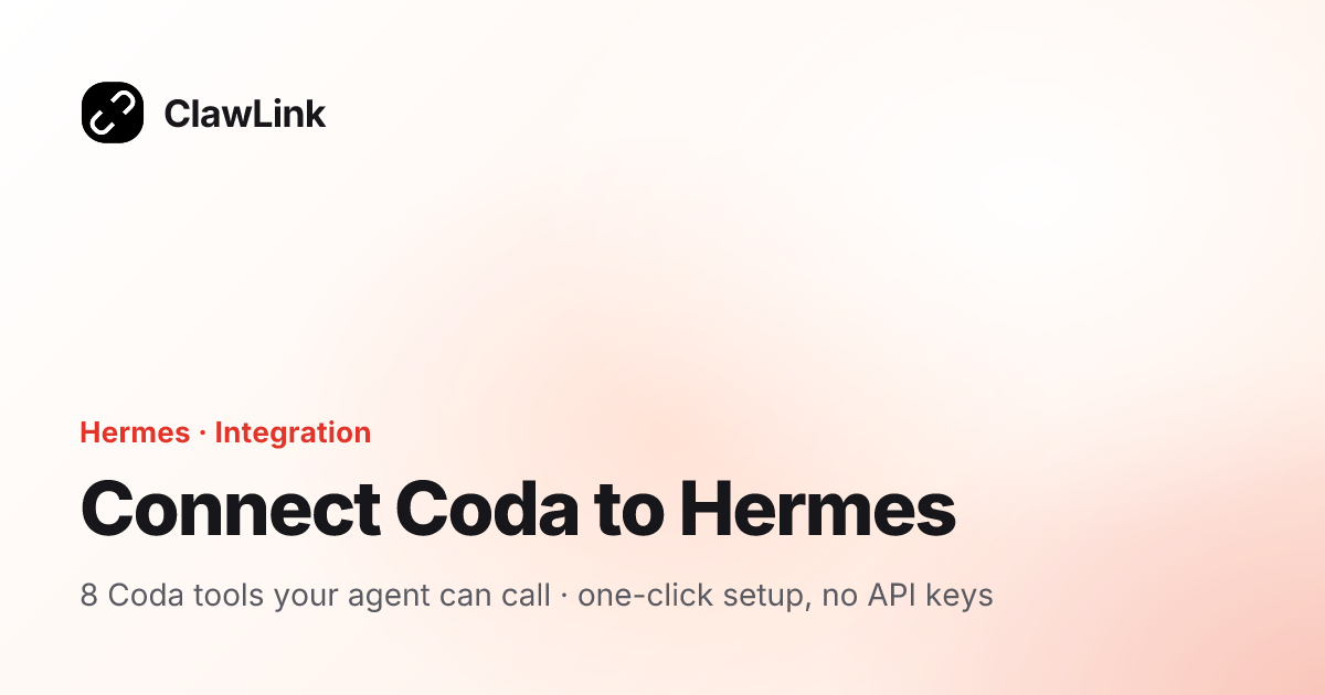 Connect Coda to Hermes — ClawLink integration