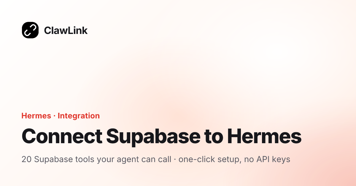 Connect Supabase to Hermes — ClawLink integration