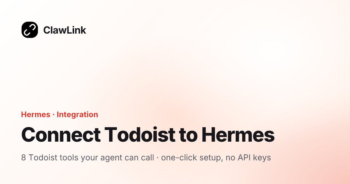 Connect Todoist to Hermes — ClawLink integration