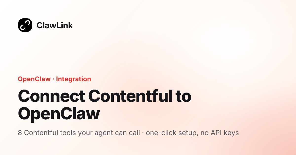 Connect Contentful to OpenClaw — ClawLink integration