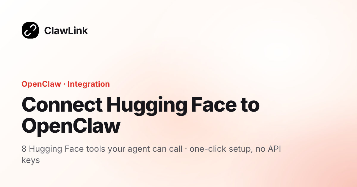 Connect Hugging Face to OpenClaw — ClawLink integration