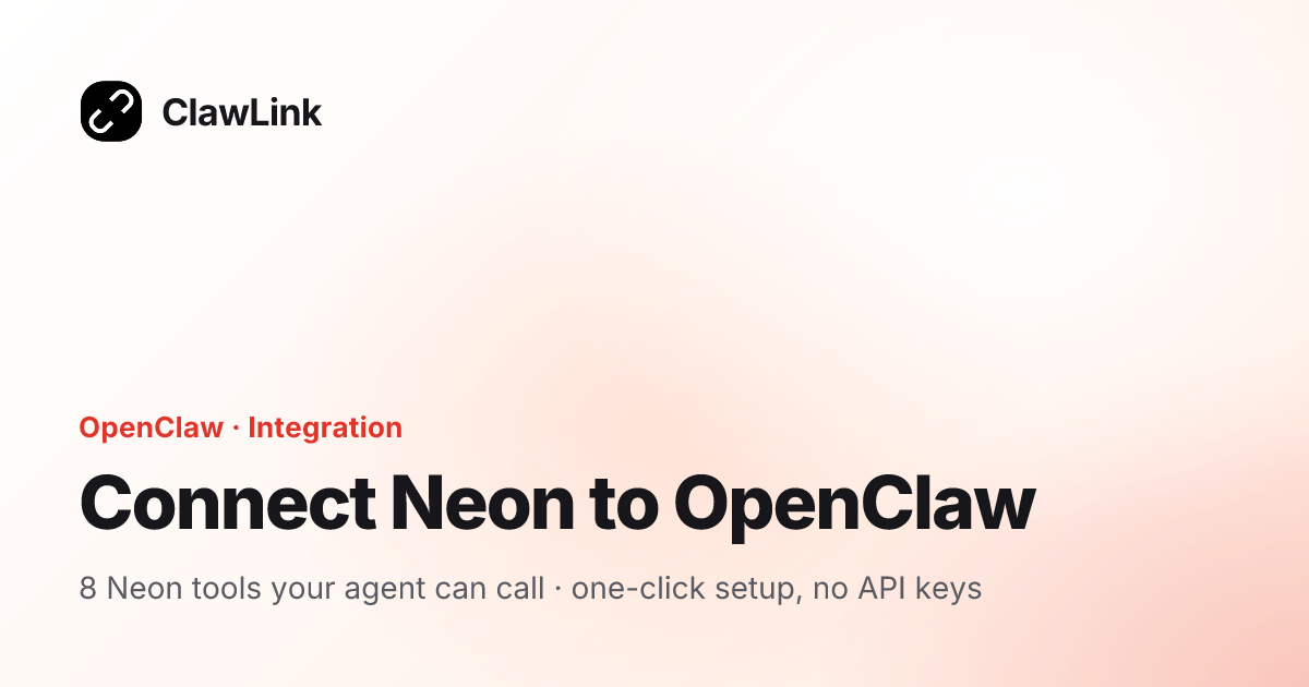Connect Neon to OpenClaw — ClawLink integration