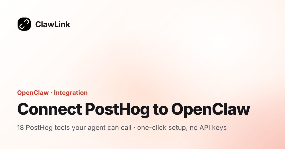 Connect PostHog to OpenClaw — ClawLink integration