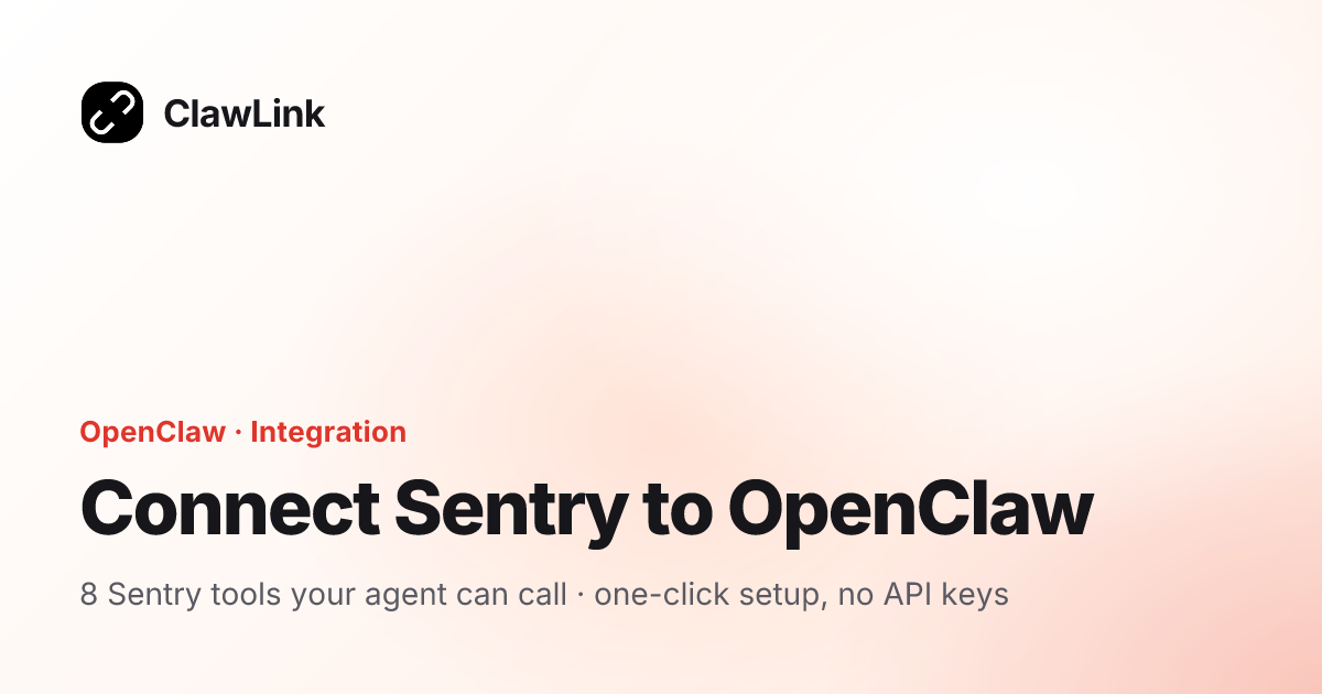 Connect Sentry to OpenClaw — ClawLink integration