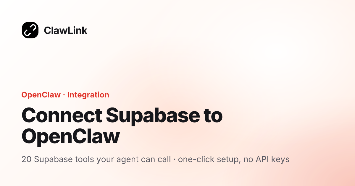 Connect Supabase to OpenClaw — ClawLink integration